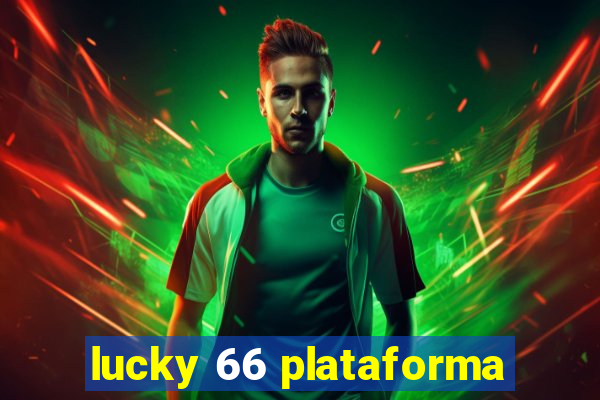 lucky 66 plataforma